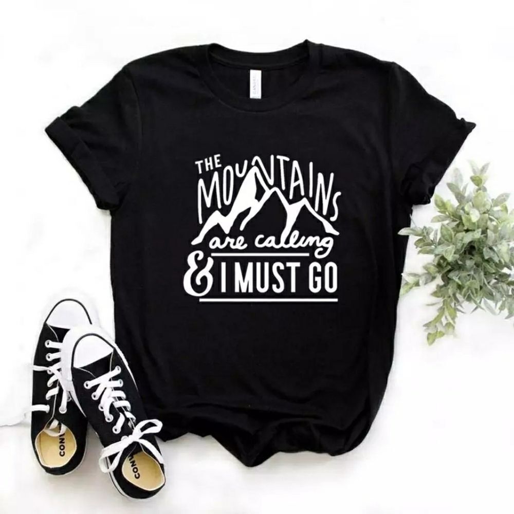 The Mountains Are Calling & I Must Go Tee Shirt